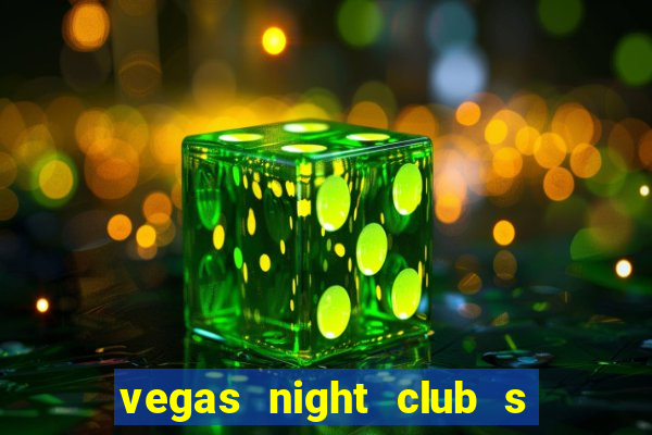 vegas night club s o louren o do sul